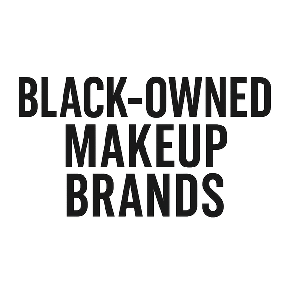 Black Owned Make Up Brands